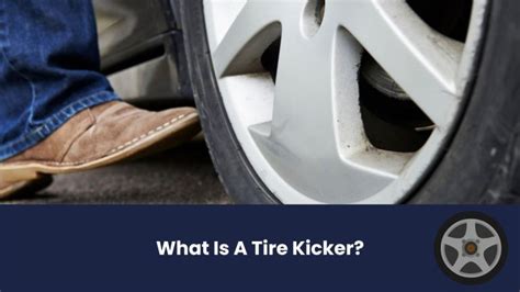 tire kicker meaning